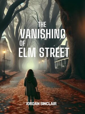 cover image of The Vanishing of Elm Street